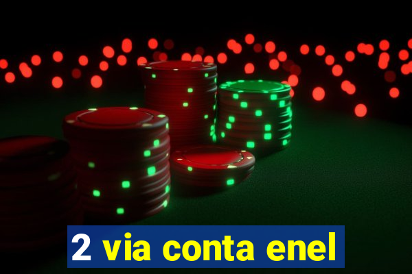 2 via conta enel